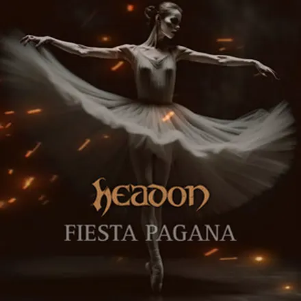 Headon – Fiesta Pagana